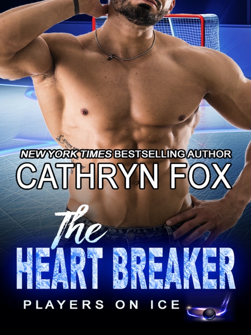 Title details for The Heart Breaker by Cathryn Fox - Available